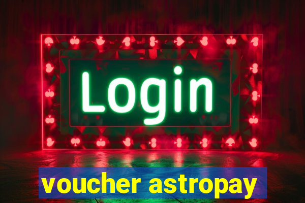 voucher astropay